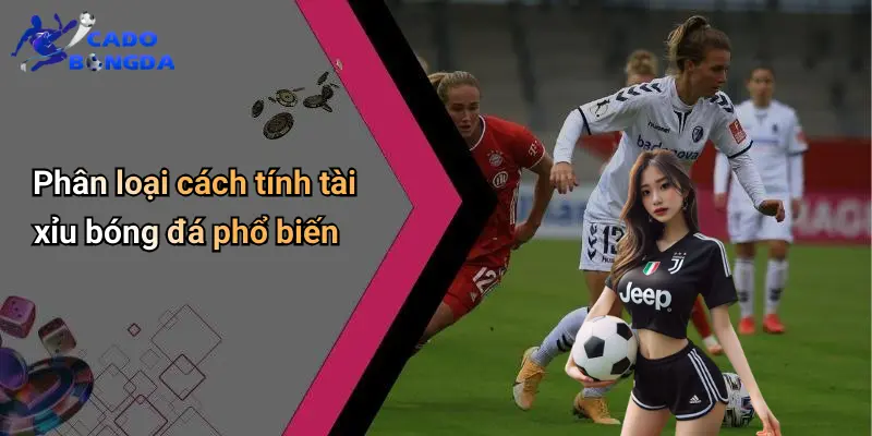 Cách Tính Tài Xỉu Bóng Đá: Hướng Dẫn Cho Game Thủ Online 2 Cách Tính Tài Xỉu Bóng Đá