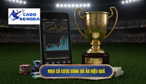 Mẹo cá cược bóng đá ảo hiệu quả