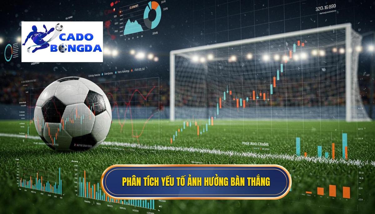 Phân Tích Chuyên Sâu Cuộc Đua Vua Phá Lưới: Top Cầu Thủ Ghi Bàn Ngoại Hạng Anh 2025 2 Phần 2_ Phân Tích Các Yếu Tố Ảnh Hưởng Đến Số Bàn Thắng