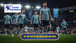 Top cầu thủ ghi bàn Ngoại hạng Anh 2025