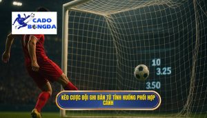 Kèo cược đội ghi bàn từ tình huống phối hợp cánh