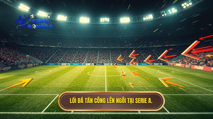 Lối đá tấn công lên ngôi tại Serie A.